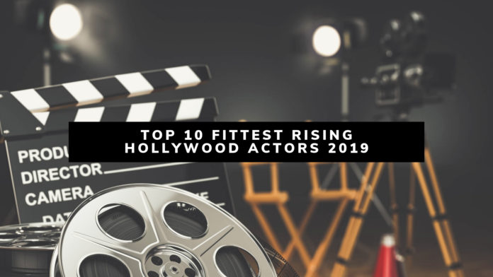 Top 10 Fittest Hollywood actors2019