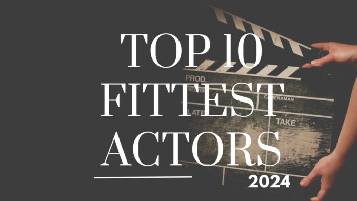 fittest actors