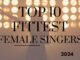 Top 10 Fittest Female Singers 2024